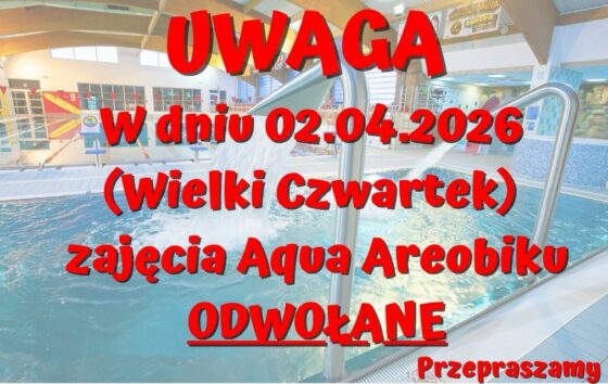 Wielki Czwartek – zajęcia Aqua Areobiku – odwołane