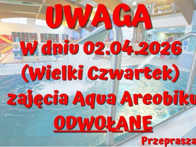 Wielki Czwartek – zajęcia Aqua Areobiku – odwołane
