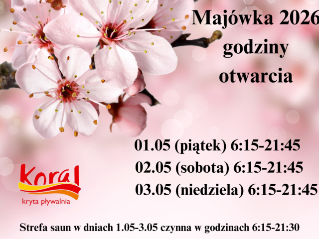 Godziny otwarcia Pływalni „KORAL” Majówka 2026