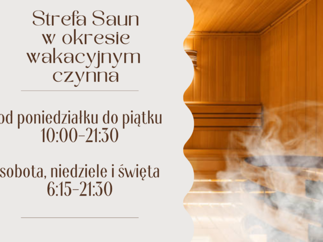 Strefa Saun – godziny otwarcia w okresie wakacyjnym